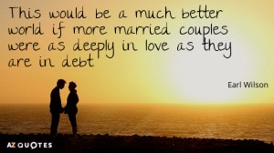 Quotation-Earl-Wilson-This-would-be-a-much-better-world-if-more-married-31-72-16